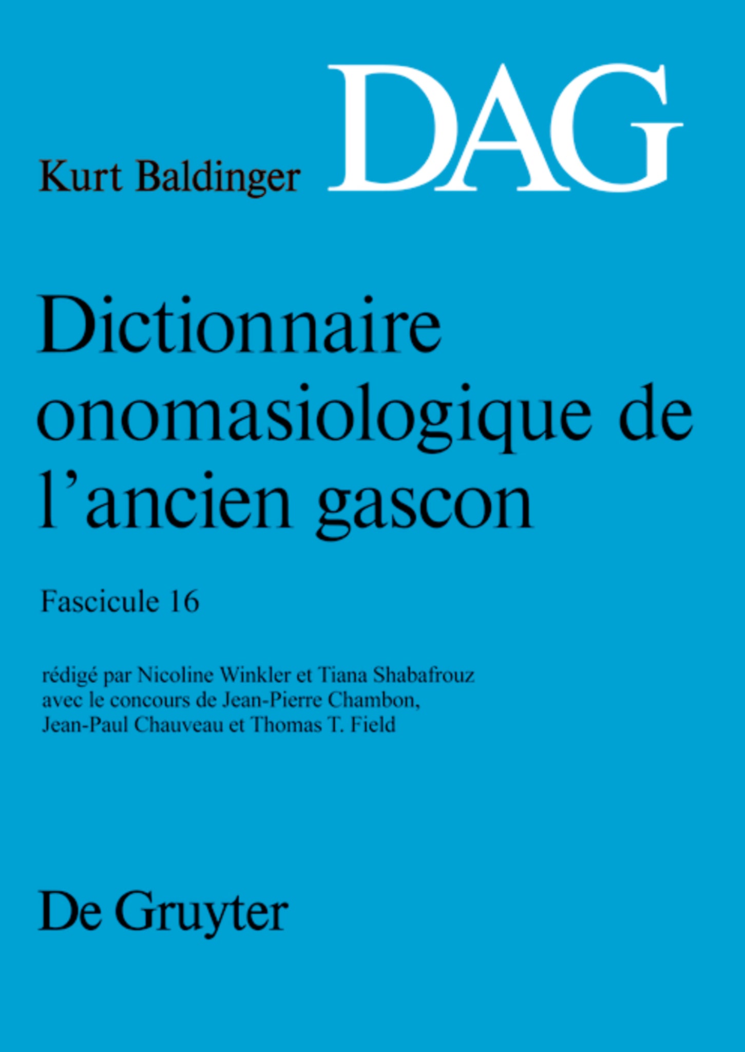 Dictionnaire onomasiologique de l’ancien gascon (DAG). Fascicule 16